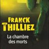 Franck Thilliez, La chambre des morts