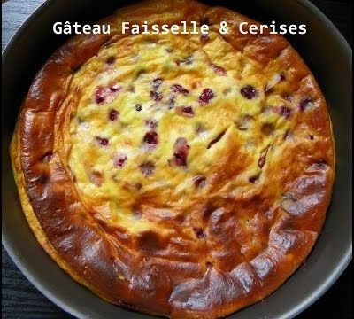 Gâteau Faisselle & Cerises
