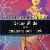 Gyles Brandreth : Oscar Wilde et le cadavre souriant (10-18)