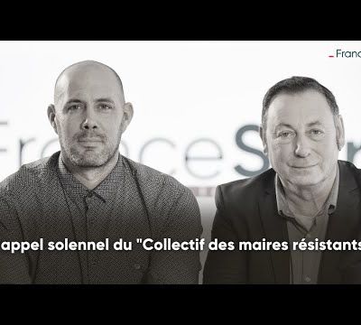 L'appel solennel du "Collectif des maires résistants"