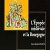 la culture à Dijon : Un livre suite au colloque sur l'épopée médiévale en bourgogne