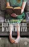 La Bibliothécaire d'Auschwitz, d'Antonio Iturbe