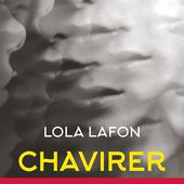 Chavirer / Lola Lafon - Dans la Bulle de Manou