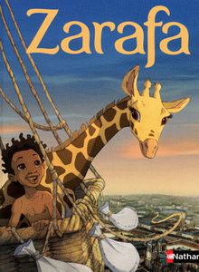 Zarafa adapté par Vanessa Portal, d'après le film de Rémi Bezançon et Jean-Christophe Lie