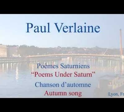  Chanson d'Automne by Paul Verlaine