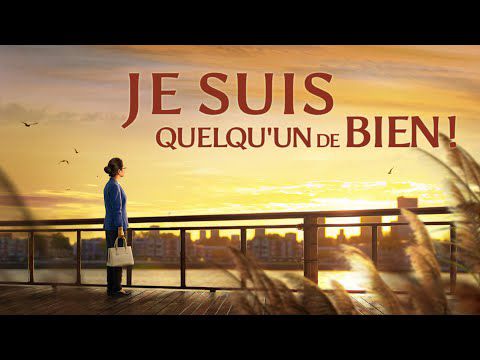 « Je suis quelqu'un de bien ! » Meilleur Film chrétien complet en français 2018 HD
