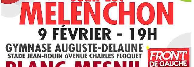 Jean-Luc Mélenchon au Blanc-Mesnil le 9 février à 19h00