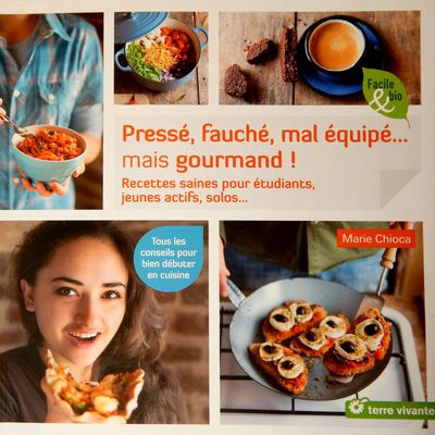 Livre "Pressé, fauché, mal équipé mais gourmand !"  de Marie Chioca