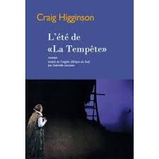 "L'été de "La Tempête"" de Craig Higginson