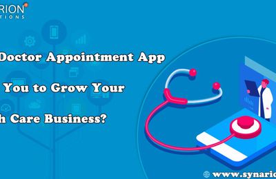 How Doctor Appointment App Helps You to Grow Your Health Care Business
