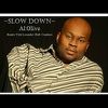 Al Olive "Slow Down" (2010)
