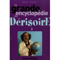 La Grande Encyclopédie du Dérisoire Volume 5
