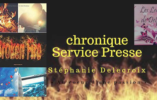 Chronique Delphine : Broken Fire de Stéphanie Delecroix