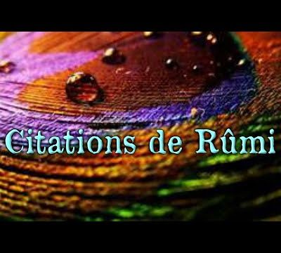 Citations de Rûmi