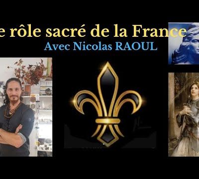 Le Rôle Sacré de la FRANCE & sa Mission Divine - 03/11/2023.