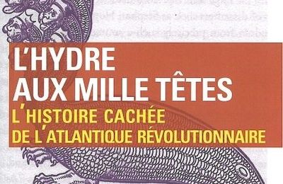 Rediker et Linebaugh : L'Hydre aux mille têtes
