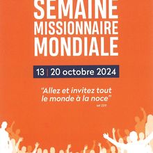 SEMAINE MISSIONNAIRE MONDIALE DU 13 AU 20 OCTOBRE 2024