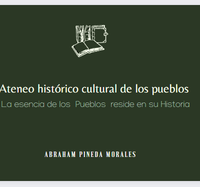 Que es Ateneo Histórico Cultural de los Pueblos?