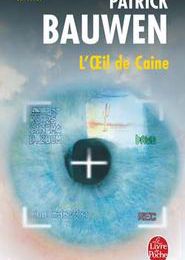 L'oeil de Caine, Patrick Bauwen