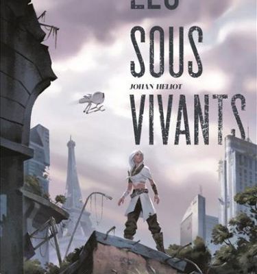 Les sous-vivants Johan Heliot, seuil jeunesse