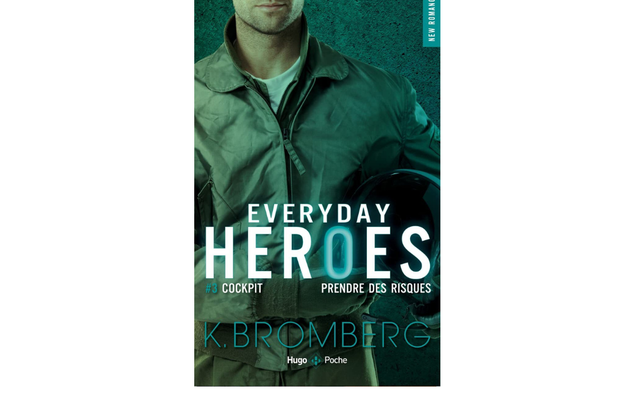 Everyday Heroes tome 3 : Cockpit de K. Bromberg 