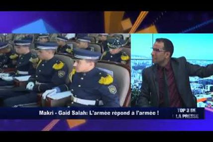 Salah H. - TOP3 : Résumé des déclarations de Makri et Gaid Salah