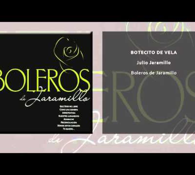 Julio Jaramillo - Botecito de Vela