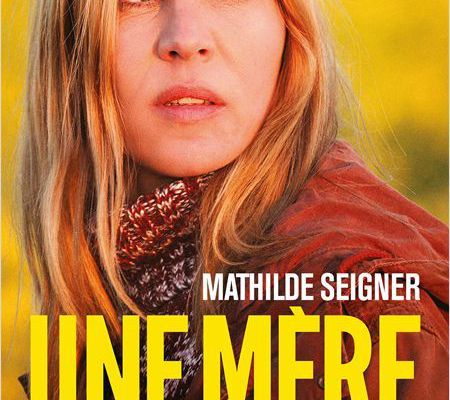 "Une mère", un film de Christine Carrière