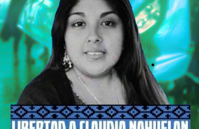 Chili : Persécution de la prisonnière politique mapuche Claudia Nahuelán