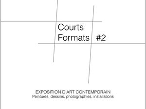 Exposition Collective Courts Formats #2. Paris 17  