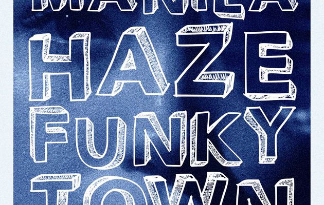 Manila Haze ○ Funky Town