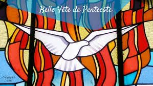 La fête de Pentecôte : samedi 7 juin , dimanche 8 juin,  lundi  9 juin
