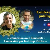 " Connexion avec l invisible Connexion par les Crop Circles " avec Umberto Molinaro