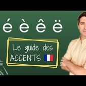 Le GUIDE COMPLET des accents en français!