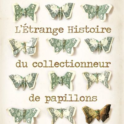 L'étrange histoire du collectionneur de papillons de Rhidian Brook 