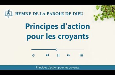 Musique chrétienne en français « Principes d’action pour les croyants »