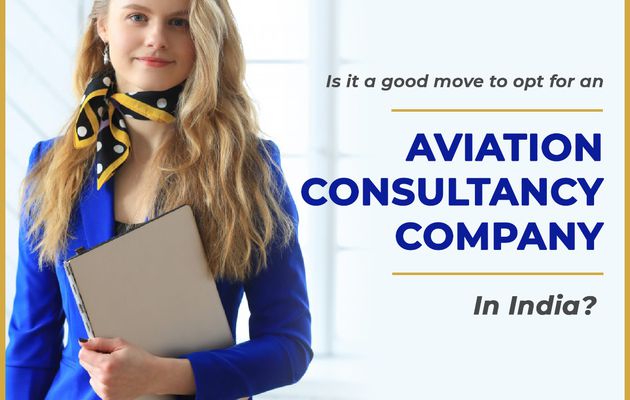 Is it a good move to opt for an aviation consultancy company in India?