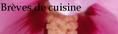 Brèves de cuisine