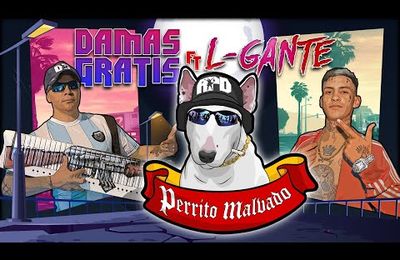 Perrito Malvado de Damas Gratis feat. L-Gante & Marita 