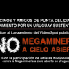 Uruguay: Lanzamiento de video”NO A LA MEGAMINERIA A CIELO ABIERTO”Ateneo de Montevideo, 10/11, hora 18.