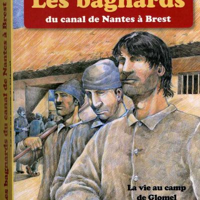 "Les Bagnards du canal de Nantes à Brest" de Jean Kergrist