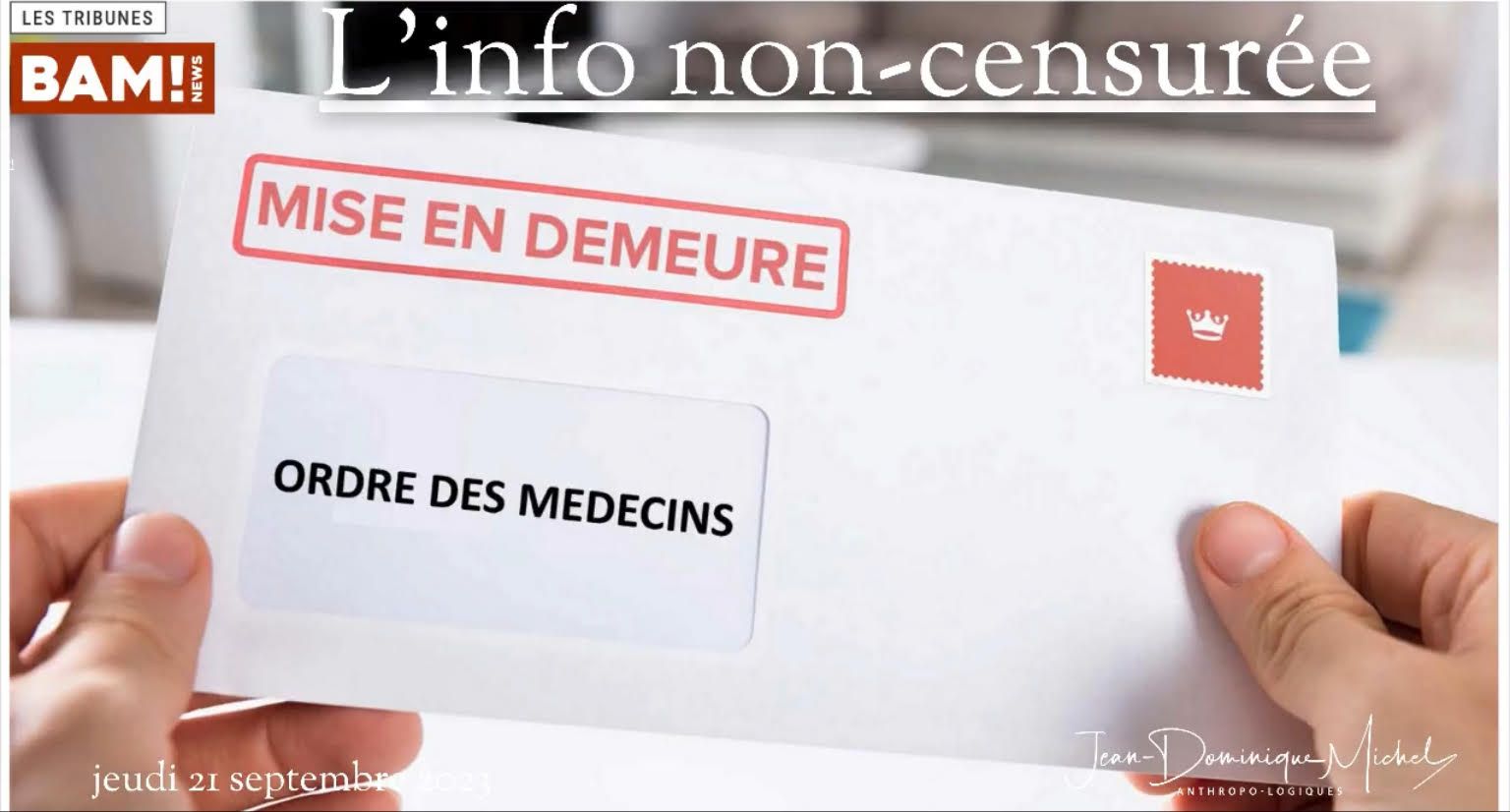 De tous les médecins de la Gaule, ces médecins belges sont les plus braves ! Une mise en demeure de derrière les fagots adressée par des pointures au misérable Ordre des Médecins belge. Les organismes correspondant ne valent pas mieux hélas dans les différents pays francophones... Émission du 21 septembre 2023.