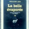 La belle évaporée - William Ard - Série Noire - Gallimard - 1960 -