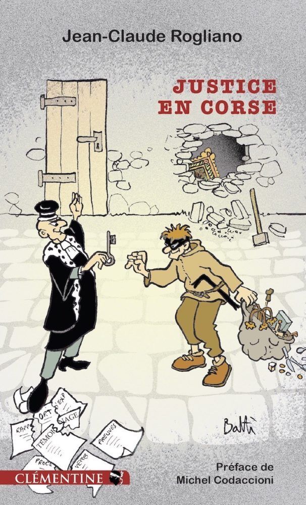 Justice en Corse de JeanClaude ROGLIANO Le blog de Philippe Poisson