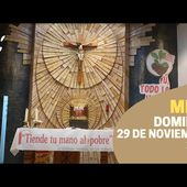 Misa domingo 29 de Noviembre de 2020 12h