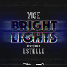 Vice feat. Estelle - Bright Lights (Lyric Video)