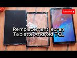 Remplacement écran de tablette Android TCL 