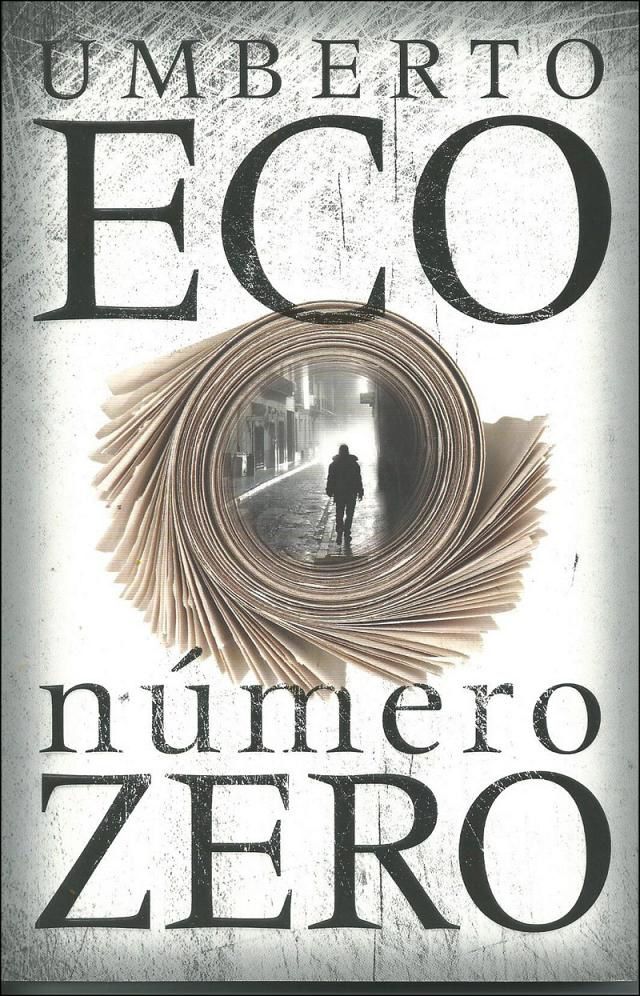 Numéro zéro, Umberto Eco Le livre de poche, 233p, 6.90 €