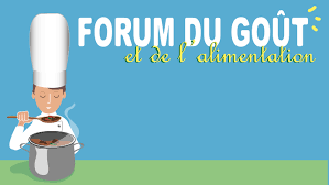 3ème Forum du Goût samedi 12 octobre 2019