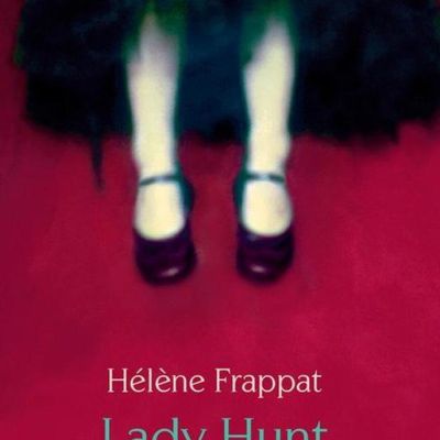 Hélène Frappat - Lady Hunt